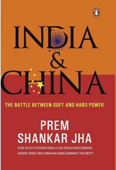 India & China: The Battle Between Soft &