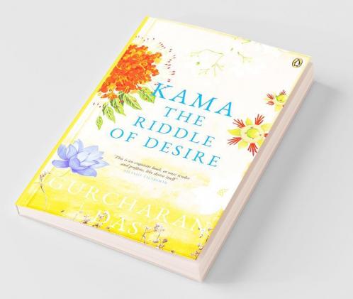 Kama: The Riddle of Desire