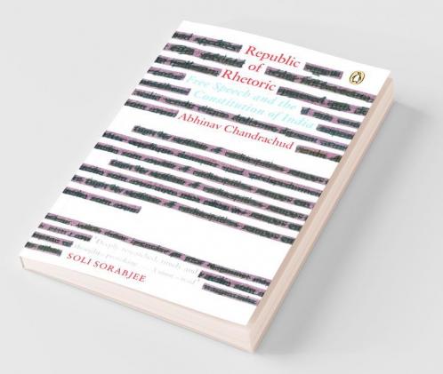 Republic of Rhetoric Free Speech and the Constitution of India