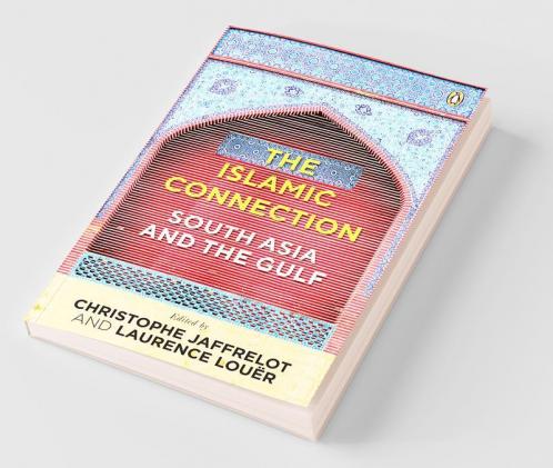 Islamic Connection The: South Asia and