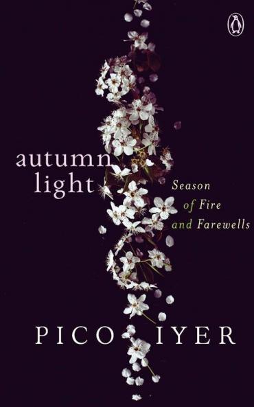 Autumn Light: Season of Fire and Farewel