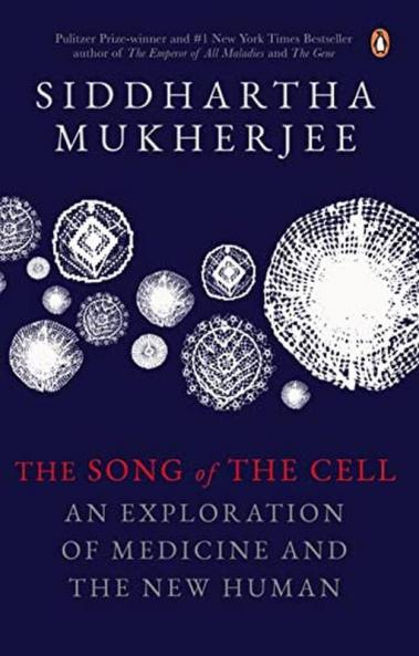 The Song Of The Cell An Exploration Of