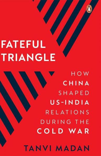 Fateful Triangle: How China Shaped US-In