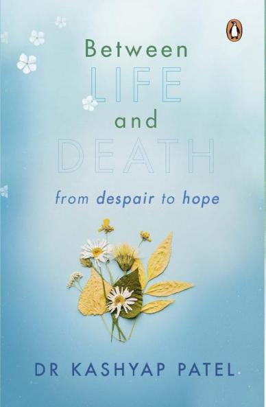 Between Life and Death From Despair to