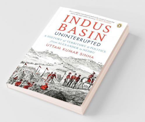 Indus Basin Uninterrupted: A History of