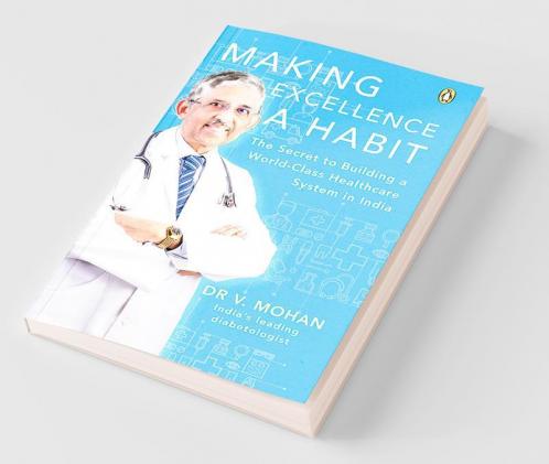 Making Excellence A Habit: The Secret to