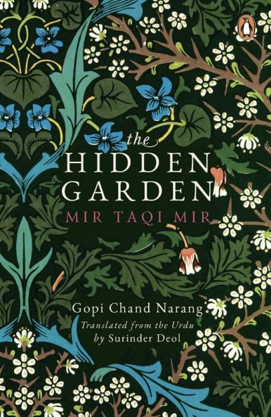 Hidden Garden The: Mir Taqi Mir