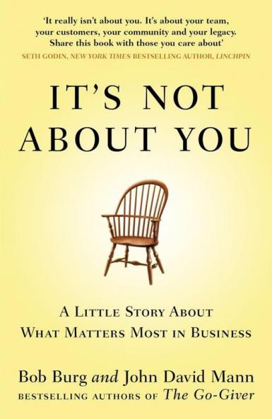 It's Not About You