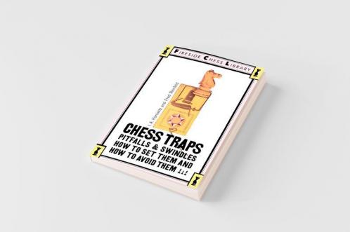 Chess Traps Pitfalls and Swindles