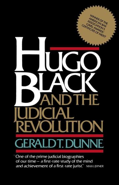 Hugo Black and the Judicial Revolution