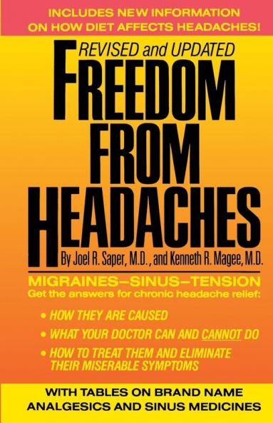 Freedom from Headaches: A Personal Guide for Understanding and Treating Headache Face and Neck Pain (Fireside Books (Holiday House))