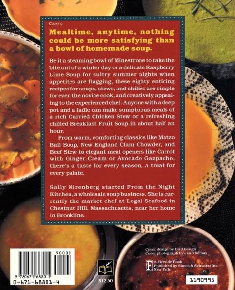 Recipes from the Night Kitchen: A Practical Guide to Spectacular Soups Stews and Chilies
