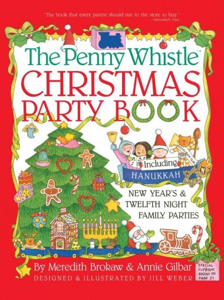Penny Whistle Christmas Party Book: Including Hanukkah New Year's and Twelfth Night Family Parties