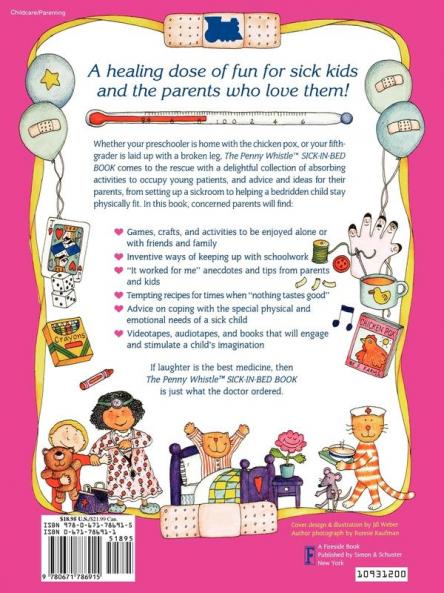 Penny Whistle Sick-in-Bed Book: What to Do with Kids When They're Home for a Day a Week a Month or More