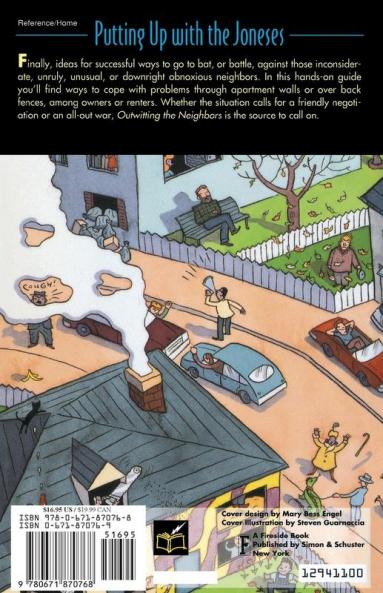 Outwitting the Neighbors: A Practical and Entertaining Guide to Achieving Peaceful Coexistence with the People Next Door