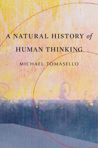 Natural History of Human Thinking