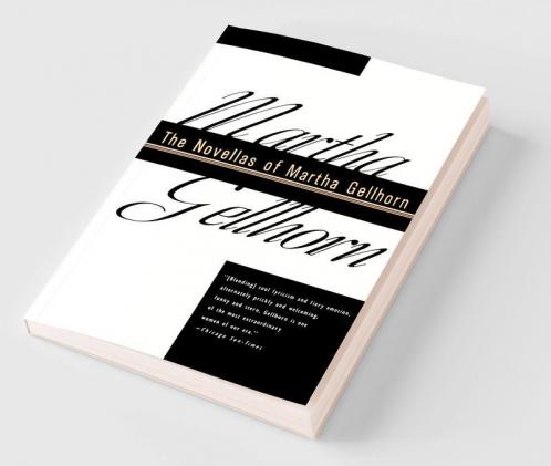 The Novellas of Martha Gellhorn