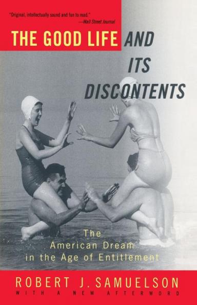 The Good Life and Its Discontents