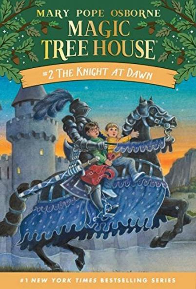 The Knight at Dawn (Magic Tree House (R)) Osborne Mary Pope and Murdocca Sal