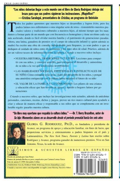 Criando a Nuestros Ninos (Raising Nuestros Ninos): Educando a Ninos Latinos en un Mundo Bicultural (Bringing Up Latino Children in a Bicultural World)
