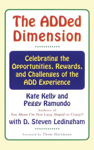 The Added Dimension: Celebrating the Opportunities Rewards and Challenges of the Add Experience