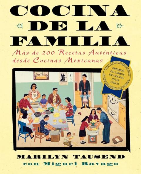 Cocina de la Familia (Family Kitchen): Mas de 200 Recetas Autenticas de Cocinas Mexicanas