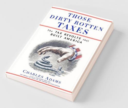 Those Dirty Rotten Taxes