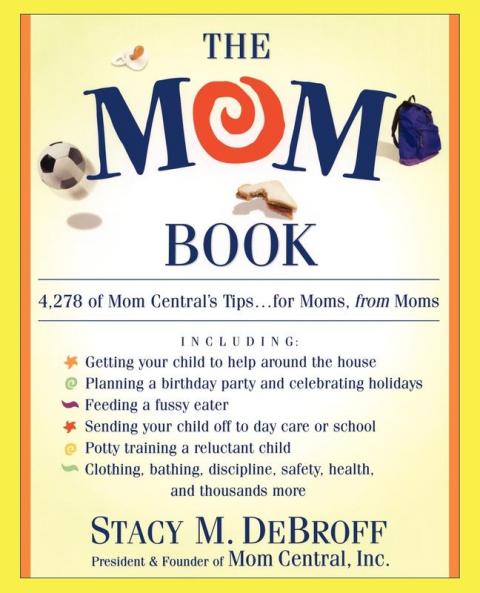 The Mom Book: Insider Tips to Ensure Your Child Thrives in Elementary and Middle School
