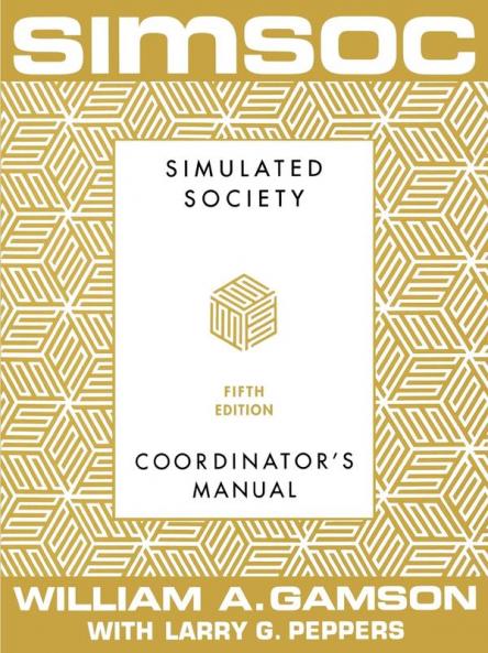 SIMSOC: Simulated Society Coordinator's Manual: Coordinator's Manual Fifth Edition