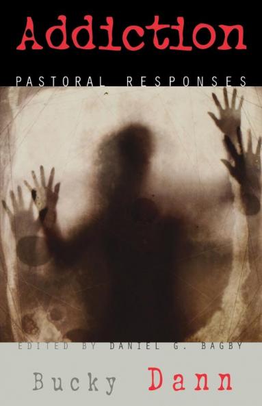 Addiction: Pastoral Responses