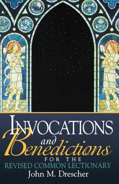 Invocations and Benedictions