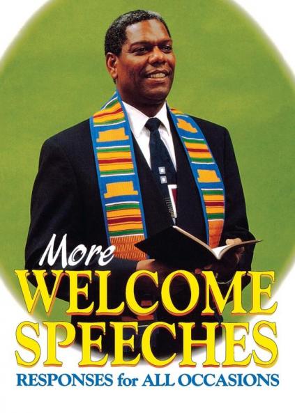 More Welcome Speeches