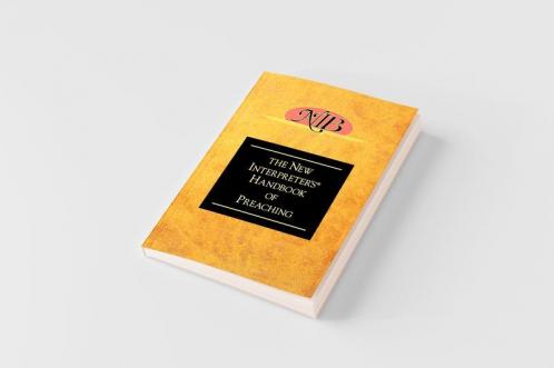 New Interpreter's Handbook of Preaching