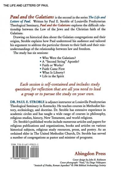 Paul and the Galatians: The Life and Letters of Paul