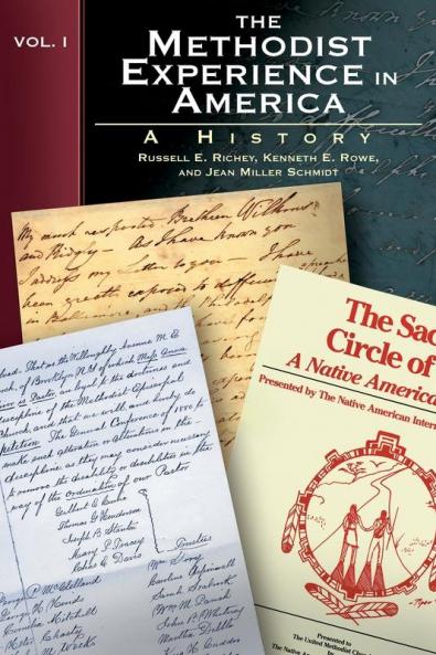 The Methodist Experience in America Vol. I