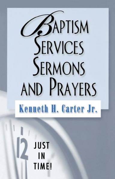 Baptism Services Sermons and Prayers