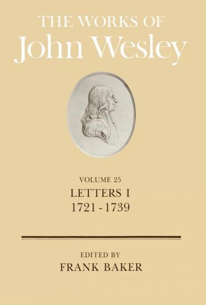 The Works of John Wesley Volume 25