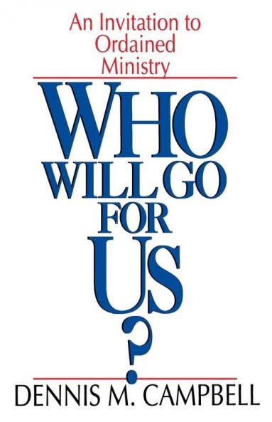 Who Will Go for Us?