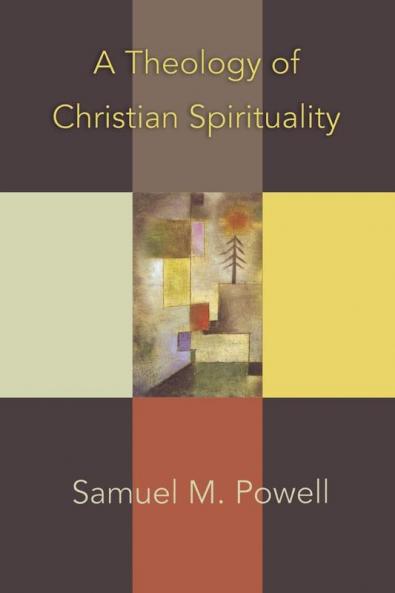 A Theology of Christian Spirituality