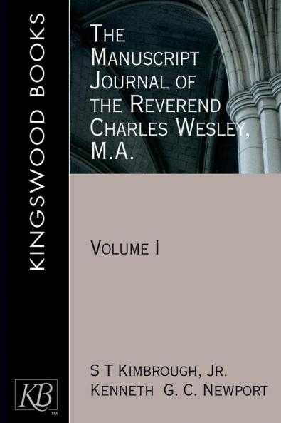 The Manuscript Journal of the Reverend Charles Wesley M.A.