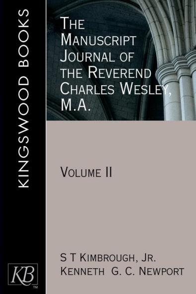 The Manuscript Journal of the Reverend Charles Wesley M.A.