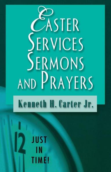 Easter Services Sermons and Prayers