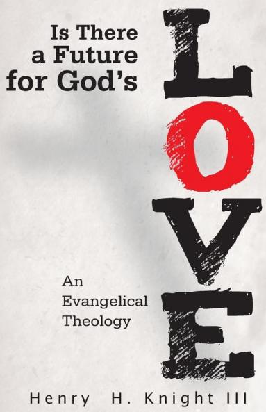 Is There a Future for God's Love?