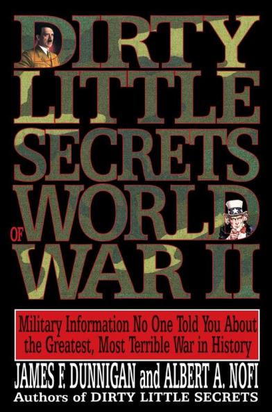 Dirty Little Secrets of World War II