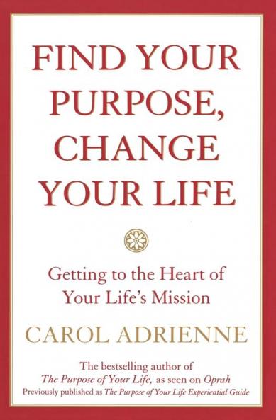 Find Your Purpose Change Your Life