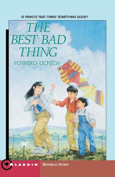 The Best Bad Thing (Aladdin Historical Fiction)