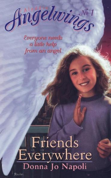 Friends Everywhere (Volume 1) (Angelwings)