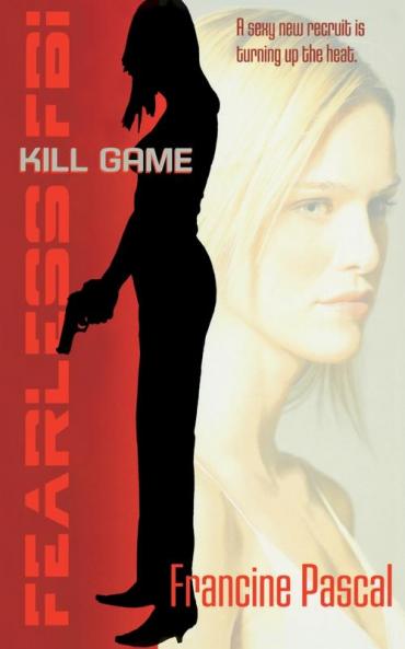 Kill Game (Volume 1) (Fearless FBI)