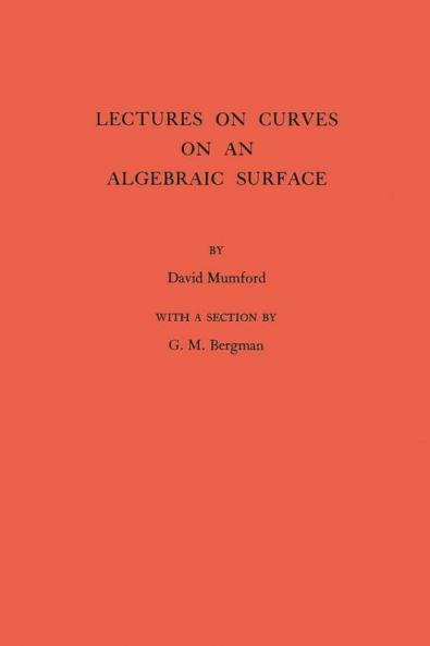 Lectures on Curves on an Algebraic Surface