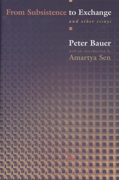 From Subsistence to Exchange and Other Essays